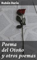 Rubén Darío: Poema del Otoño y otros poemas 