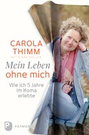 Carola Thimm: Mein Leben ohne mich ★★★★