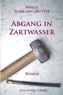 Birgit Schilling-Hutter: Abgang in Zartwasser ★★★★