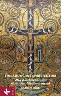 Ulrich Lüke: Einladung ins Christentum 