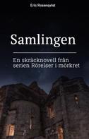 Eric Rosenqvist: Samlingen 