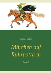 Märchen auf Ruhrpottisch - Band 3