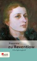 Ulla Egbringhoff: Franziska zu Reventlow 