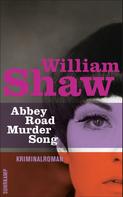 William Shaw: Abbey Road Murder Song ★★★★