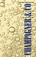 Rainer Wörtmann: Champagner & Co. 