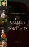 Arthur Thomas Malkin: The Gallery of Portraits (Vol. 1-7) 
