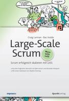 Craig Larman: Large-Scale Scrum ★★
