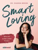 Sharon Brehm: Smart Loving 