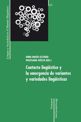 Contacto lingüístico y la emergencia de variantes y variedades lingüísticas