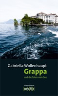 Gabriella Wollenhaupt: Grappa und die Toten vom See ★★★★