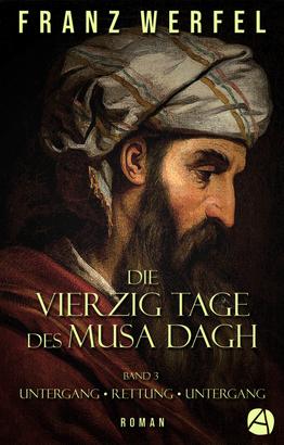 Die vierzig Tage des Musa Dagh. Band 3