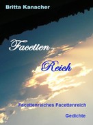 Britta Kanacher: Facetten-Reich 