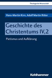 Geschichte des Christentums IV,2 - Pietismus und Aufklärung