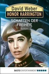 Honor Harrington: Schatten der Freiheit - Roman