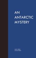 Jules Verne: An Antartic Mystery 