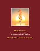 Harry Eilenstein: Magische Angriffs-Waffen 