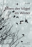 Ute Bales: Bitten der Vögel im Winter 