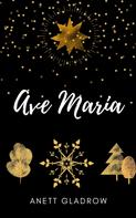 Anett Gladrow: Ave Maria 
