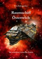 Fritz Rabensteiner: Raumschiff Österreich 