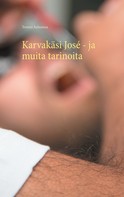 Tommi Aulasmaa: Karvakäsi José - ja muita tarinoita 