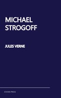 Jules Verne: Michael Strogoff 