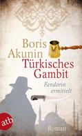 Boris Akunin: Türkisches Gambit ★★★★★