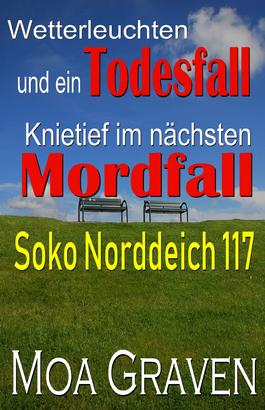 Soko Norddeich 117 - Die schrägste Ermittlertruppe in Ostfriesland