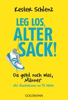 Kester Schlenz: Leg los, alter Sack! ★★★★