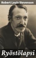 Robert Louis Stevenson: Ryöstölapsi 