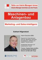 Eckhart Hilgenstock: Marketing-und Sales-Intelligenz im Maschinen- und Anlagenbau 