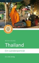 Thailand - Ein Länderporträt