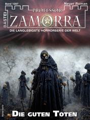 Professor Zamorra 1287 - Die guten Toten