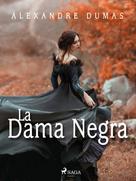 Alexandre Dumas: La dama negra 