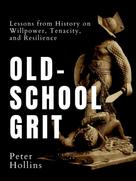 Peter Hollins: Old-School Grit 