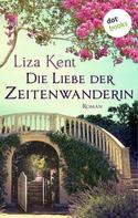 Liza Kent: Die Liebe der Zeitenwanderin ★★★★
