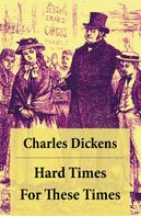 Charles Dickens: Hard Times: For These Times: Unabridged 
