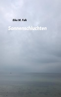 Eike M. Falk: Sonnenschluchten 