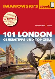101 London - Reiseführer von Iwanowski - Geheimtipps und Top-Ziele