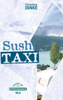 Christina Jonke: Sushi-Taxi 
