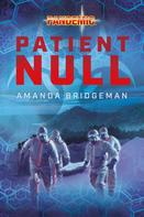 Amanda Bridgeman: Pandemic: Patient Null ★★★★