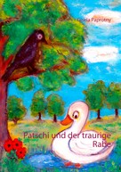 Gisela Paprotny: Patschi und der traurige Rabe 