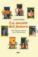Luis Muiño: La mente del futuro 