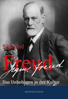 Sigmund Freud: Das Unbehagen in der Kultur 