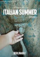 Nathaniel Feldmann: Italian Summer - Episode 1 