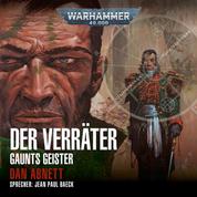 Warhammer 40.000: Gaunts Geister 08 - Der Verräter