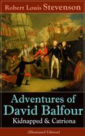 Robert Louis Stevenson: Adventures of David Balfour: Kidnapped & Catriona (Illustrated Edition) ★★★★