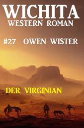Der Virginian: Wichita Western Roman 27