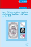 Iain L. C. Chapple: Periodontal Medicine - A Window on the Body 