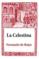 Fernando de Rojas: La Celestina 