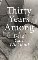 Dead Carl Wickland: Thirty Years Among the Dead 